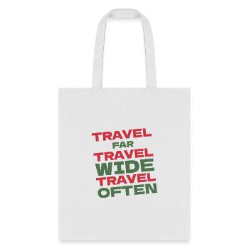 Travel Far Travel Wide Travel Often - Tote Bag - white - Front