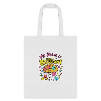 My Brain is Brilliant – Positive Mind Design - Tote Bag - white - Front