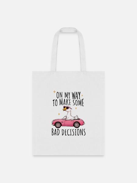 Bad Decisions - Tote Bag - white