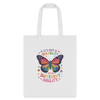 It S Not A Disability It S A Different Ability - Tote Bag - white - Front