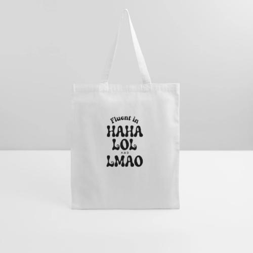 Fluent in HAHA LOL LMAO Funny Humor-Bilingual Joke - Tote Bag