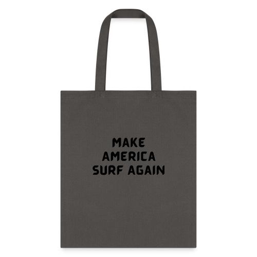 Make America Surf Again! - Tote Bag