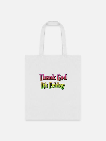 Thank God It's Friday - Tote Bag - white