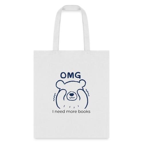 OMG I need more books (blue text) - Tote Bag