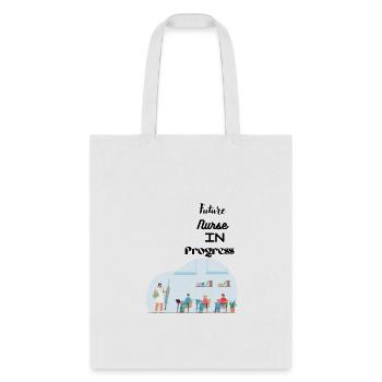 Future Nurse in Progress Tee - Tote Bag - white - Front
