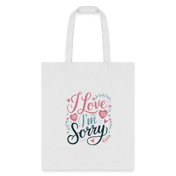 i love you im sorry forgiveness gift - Tote Bag - white - Front