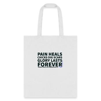 Pain Heals - Tote Bag - white - Front