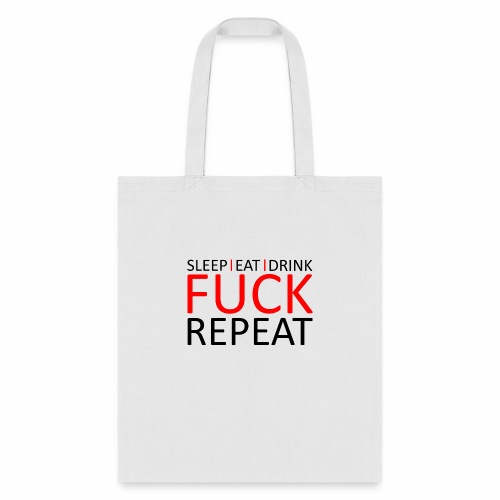 Sleep Eat Drink Fuck Repeat Red Party Design - Tote Bag