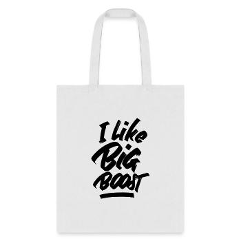 I like big boost - Tote Bag - white - Front