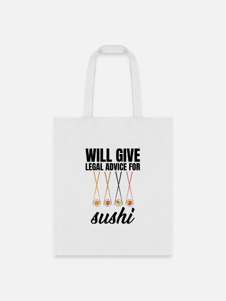 Will Give Legal Advice For Sushi - Tote Bag - white