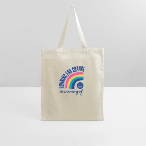 Running for change in memory of... - Tote Bag