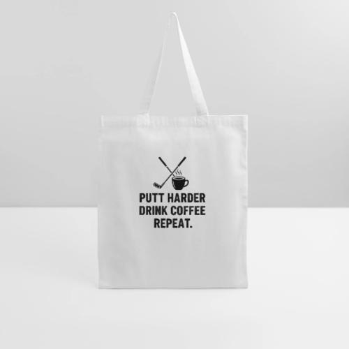 Putt Harder Drink Coffee - Golf Morning Tee - Tote Bag