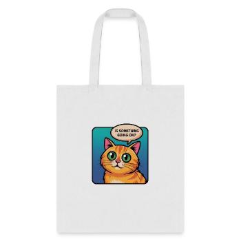 Cute Orange Cat Saying "Is Something Going On?" - Tote Bag - white - Front