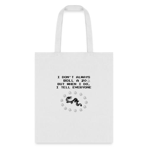 I Don't Always Roll a 20 D&D T-Shirt | Retro 8-Bit - Tote Bag
