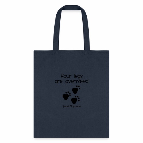 Jeanie Paw Prints Four Legs Are Overrated - Tote Bag
