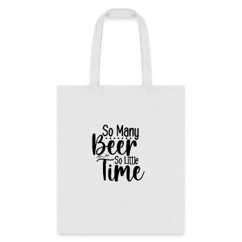 So Many Beer So Little Time - Tote Bag - white - Front