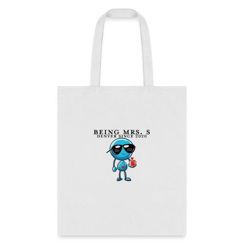 Being Mrs. S_Middle_Denver Since 2020 - Tote Bag