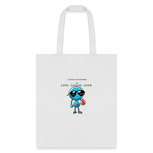 Remember to live laugh love - Tote Bag