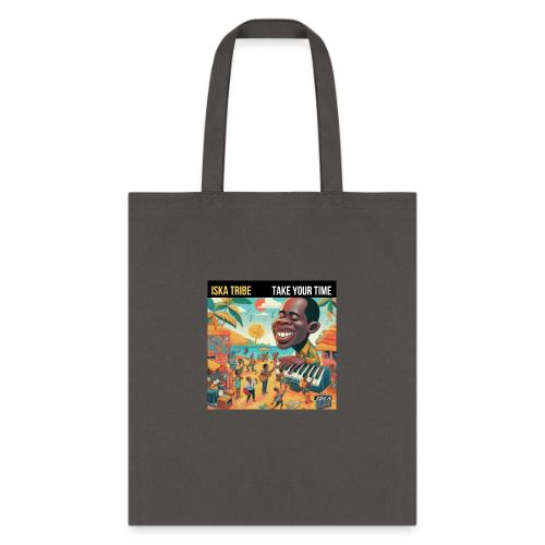 take your time - Tote Bag