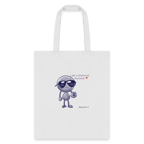 Smoon City 18 I am a Diamond Smooner - Tote Bag