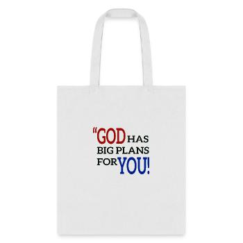 GOD HAVE BIG PLANS FOR YOU - Tote Bag - white - Front