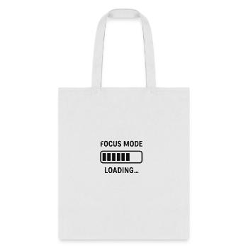 Focus Mode Loading – Productivity & Motivation Des - Tote Bag - white - Front