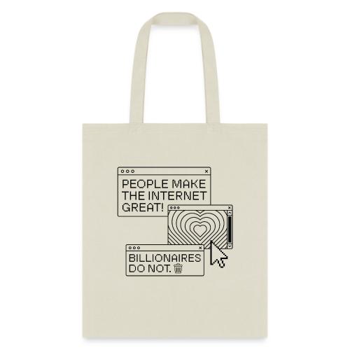 People Make The Internet Great - Browsers Black - Tote Bag