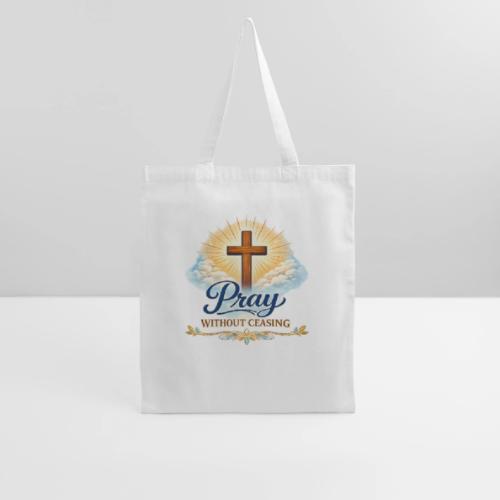 Pray Without Ceasing - Tote Bag