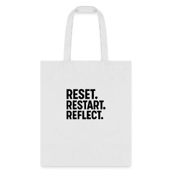 Reset . Restart . Reflect - Tote Bag - white - Front