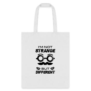 I AM NOT STRANGE BUT DIFFERENT - Tote Bag - white - Front