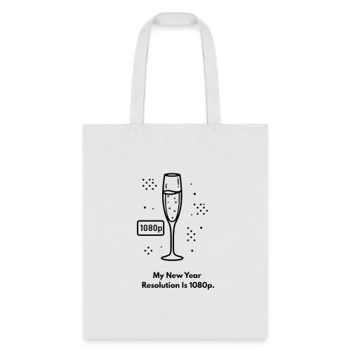 My New Year Resolution Is 1080p T-Shirt - Tote Bag