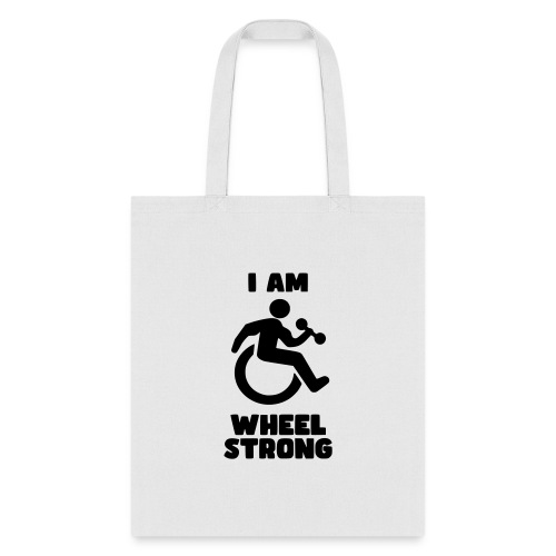 I'm wheel strong. For strong wheelchair users # - Tote Bag
