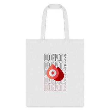 Donate Blood Awareness T-Shirt, Blood Donation - Tote Bag - white - Front