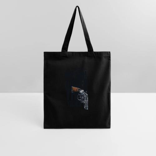 My gun is much bigger than yours - Tote Bag