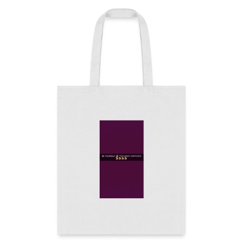 Be yourself - Tote Bag