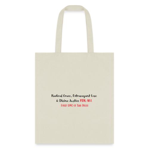 Radical Grace, Extravagant Love & Divine Justice - Tote Bag