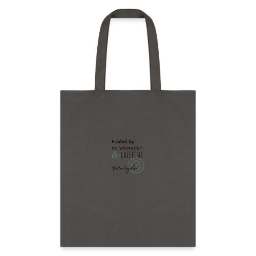 Fueled by Caffeine Light - Tote Bag