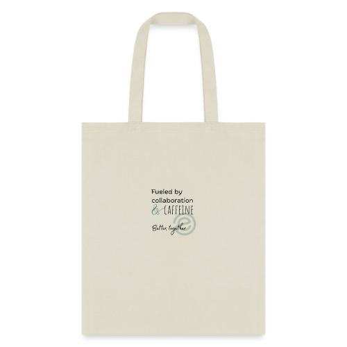 Fueled by Caffeine Light - Tote Bag