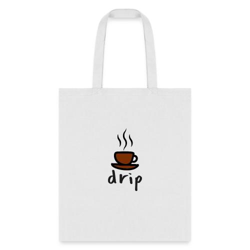DRIP - Tote Bag