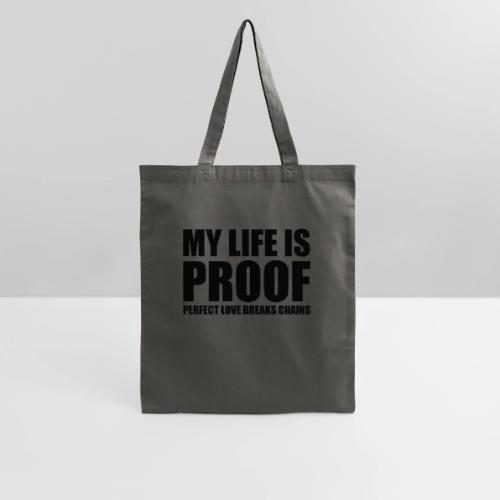 Proof: Perfect Love Breaks Chains - Tote Bag