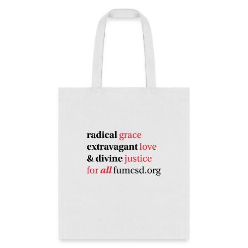 Grace. Love. Justice. serif font - Tote Bag