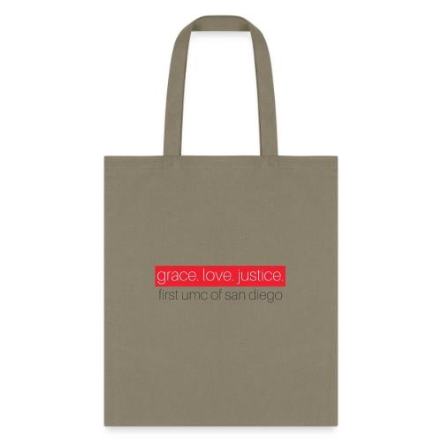 Grace. Love. Justice. First UMC of San Diego - Tote Bag
