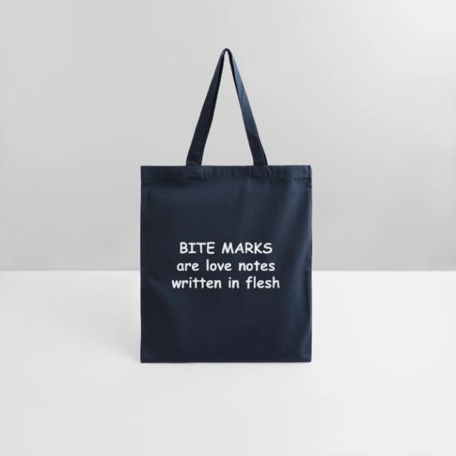 Bite Marks Are Love Notes Written In Flesh