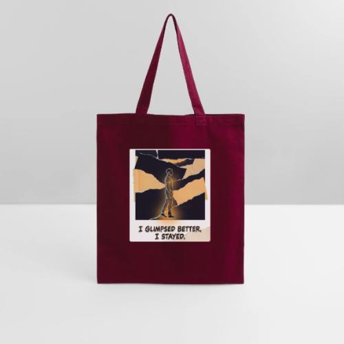 Recovery Mantra I glimpsed better. I stayed. - Tote Bag