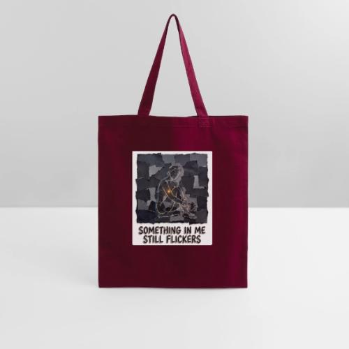 Recovery Mantra Something in me still flickers - Tote Bag