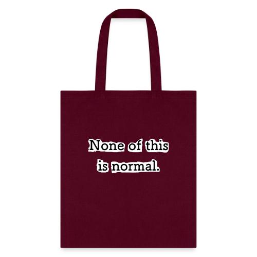 None of this is Normal - Sac fourre-tout