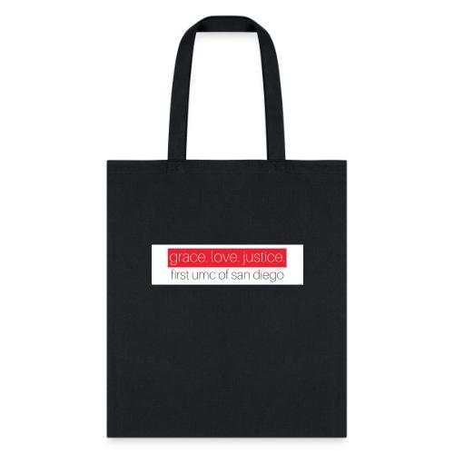 Grace. Love. Justice. First UMC of San Diego - Tote Bag