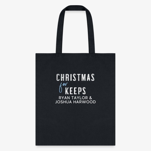 Christmas for Keeps - White Font - Tote Bag