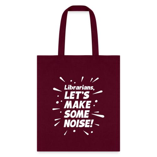 Make Some Noise - Tote Bag