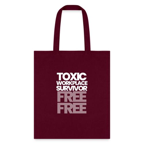 TOXIC WORKPLACE SURVIVOR - Tote Bag